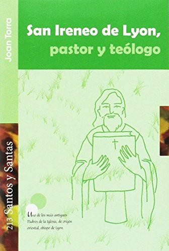 San Ireneo de Lyon, pastor y teólogo
