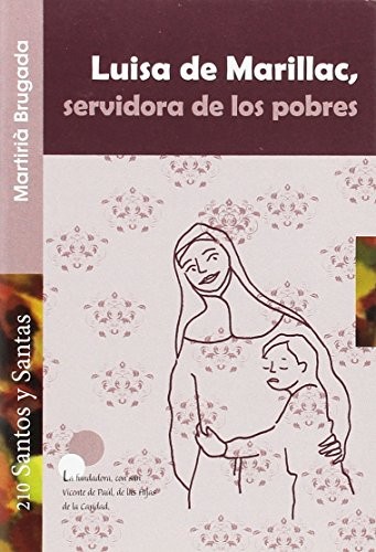 Luisa de Marillac, servidora de los pobres