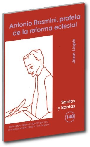 Antonio Rosmini, profeta de la reforma eclesial