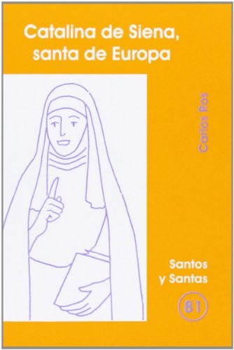 Catalina de Siena, santa de Europa