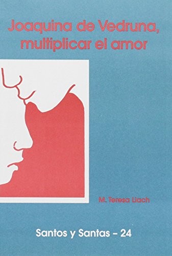 Joaquina de Vedruna, multiplicar el amor