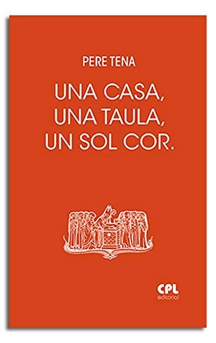 Una casa, una taula, un sol cor