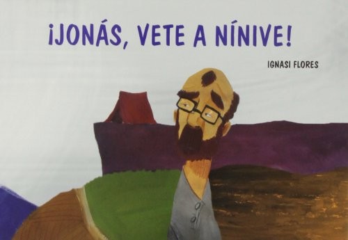 Jonás, vete a Nínive!