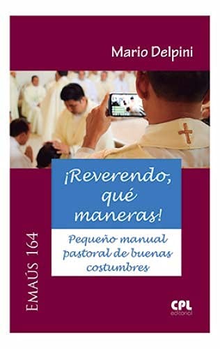 ¡Reverendo, qué maneras!