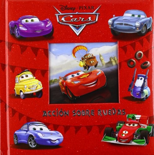 Cars. Accion Sobre Ruedas