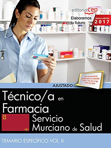 Técnico/a en Farmacia. Servicio Murciano de Salud. Temario específico Vol. II.