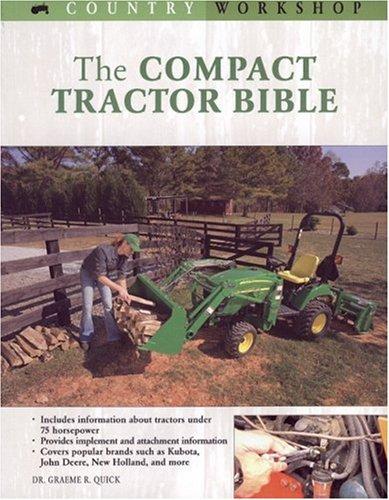 The Compact Tractor Bible (Country Workshop)