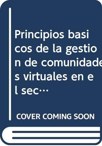 Principios básicos de la gestión de comunidades virtuales en el sector de consultoría . Especialidades formativas