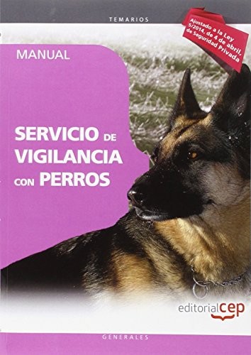 Manual. Servicio de vigilancia con perros