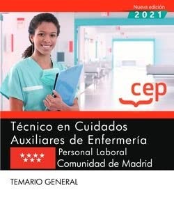 Técnico en Cuidados Auxiliares de Enfermería . Comunidad de Madrid. Temario general