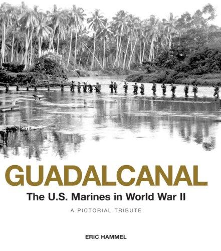 Guadalcanal: The U.S. Marines in World War II