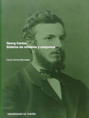 Georg Cantor. Sistema de números y conjuntos