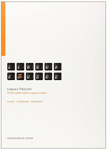 Lingua e tradución. IX Xornadas sobre lingua e usos
