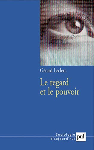 Le regard et le pouvoir