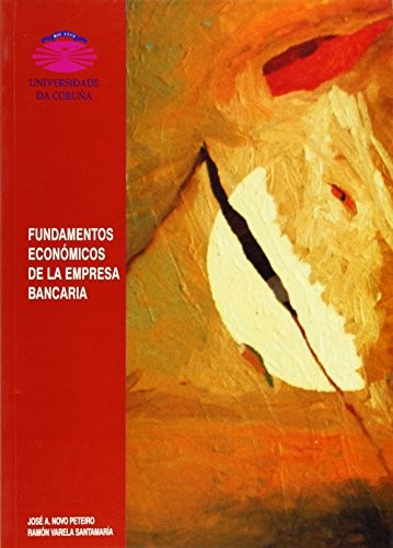 Fundamentos económicos de la empresa bancaria