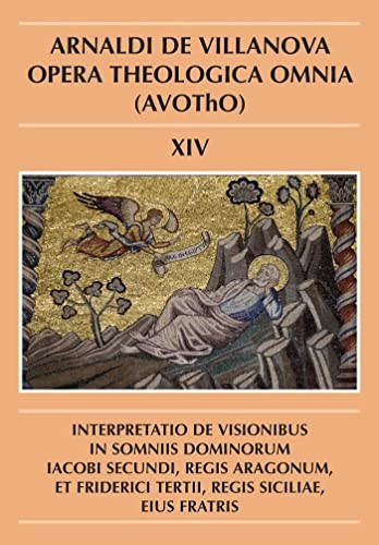 Interpretatio de visionibus in somniis dominorum Iacobi secundi, regis Aragonum, et Friderici tertii, regis Siciliae, eius fratris
