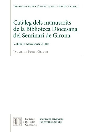 Catàleg dels manuscrits de la Biblioteca Diocesana del Seminari de Girona : Volum
