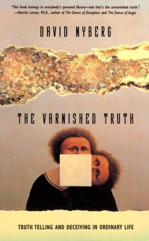 The varnished truth
