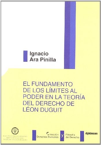El Fundamento de los Límites al poder en la teoría del derecho de León Duguit