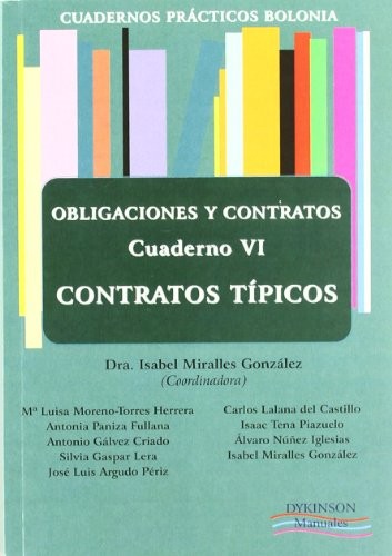 Cuadernos prácticos Bolonia. Obligaciones y Contratos. Cuaderno VI. Contratos típicos