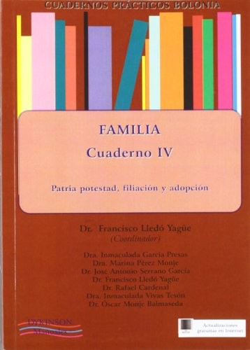 Cuadernos prácticos Bolonia. Familia. Cuaderno IV. Patria potestad, filiación y adopción.