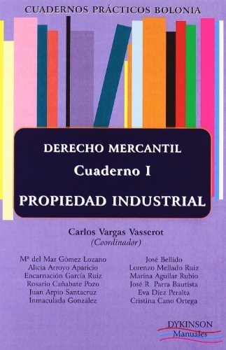 Derecho Mercantil. Propiedad Industrial. Cuaderno Prácticos Bolonia I.