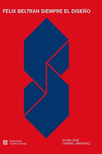 Félix Beltrán. Siempre el diseño