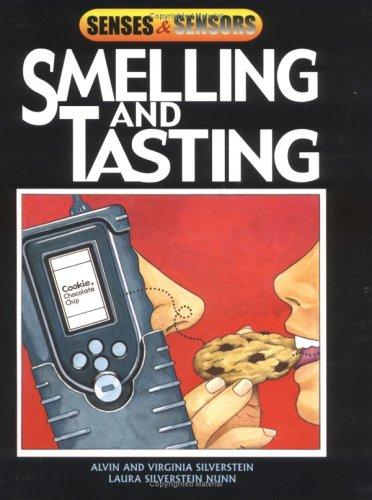 Smelling And Tasting (Senses and Sensors)