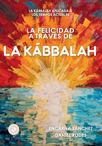La felicidad a través de la Kábbalah