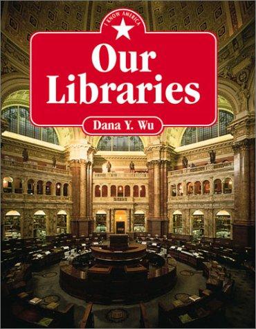Our libraries