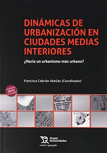 Dinámicas de Urbanización en Ciudades Medias Interiores