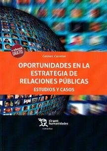 Oportunidades en la estrategia de relaciones públicas estudios y casos