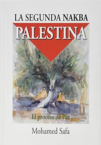 La segunda nakba palestina