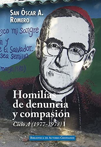 Homilías de denuncia y compasión. Ciclo A , I