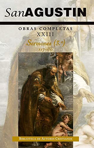 Obras completas de San Agustín. XXIII : Sermones : 117-183
