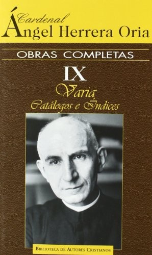 Obras completas de Ángel Herrera Oria. IX