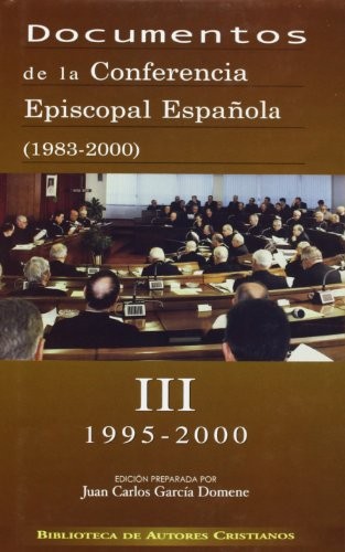 Documentos de la Conferencia Episcopal Española . Vol. III