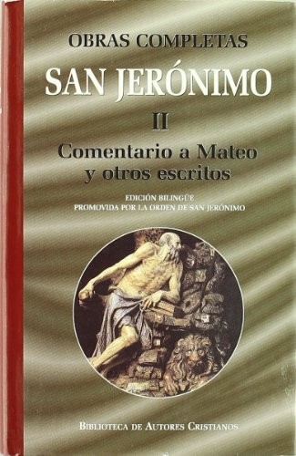 Obras completas de San Jerónimo. II : Comentario a Mateo y otros escritos