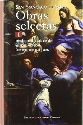 Obras selectas de San Francisco de Sales, I