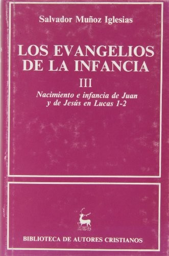 Los Evangelios de la infancia. III