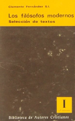 Los filósofos modernos. Selección de textos. I