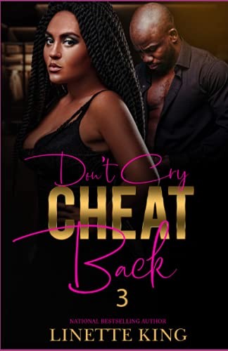 Don't Cry, Cheat Back 3