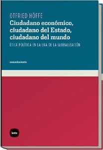 Ciudadano económico, ciudadano del Estado, ciudadano del mundo