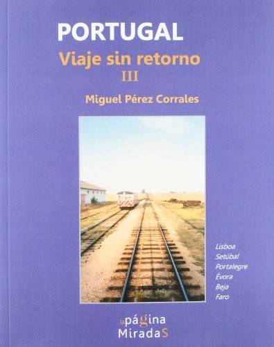 PORTUGAL VIAJE SIN RETORNO III