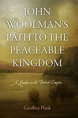 John Woolman's path to the peaceable kingdom