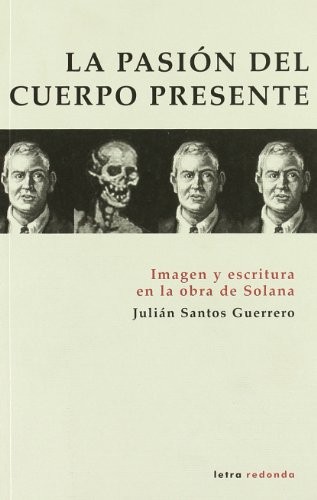 La pasión del cuerpo presente