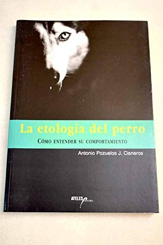 LA ETOLOGIA DEL PERRO