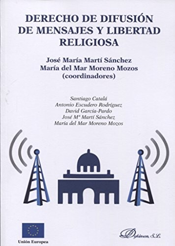 Derecho de difusión de mensajes y libertad religiosa