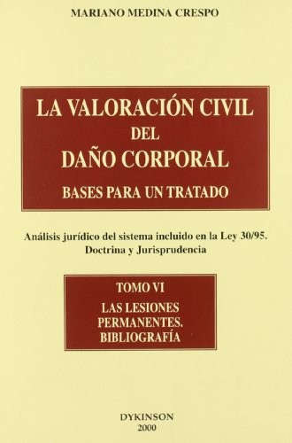 Bases para un tratado, análisis jurídico del sistema incluido en la Ley 30/95, doctrina y jurisprudencia