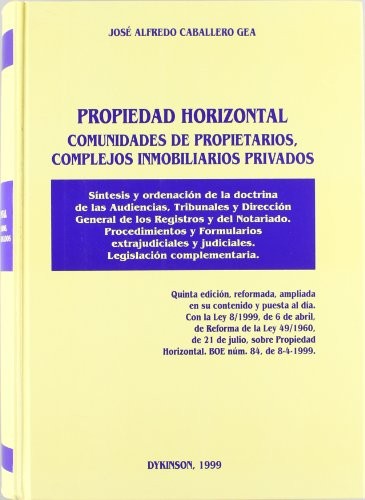 Propiedad horizontal, comunidades de propietarios, complejos inmobiliarios privados